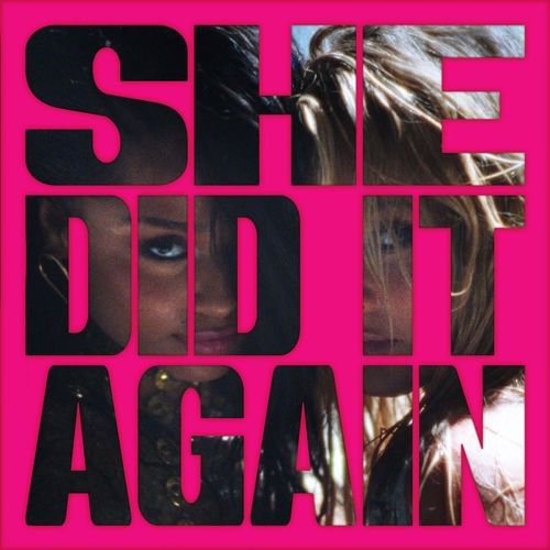 Tyla & Zara Larsson - She Did It Again