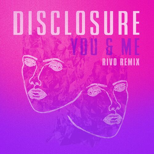 Disclosure & Eliza Doolittle - You & Me (Rivo Remix)