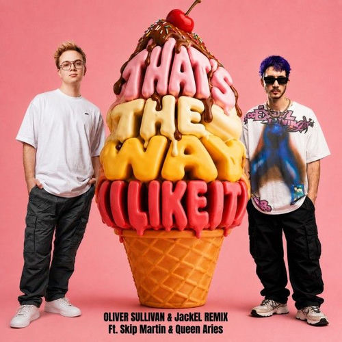 Oliver Sullivan & JackEL - That's The Way (I Like It)