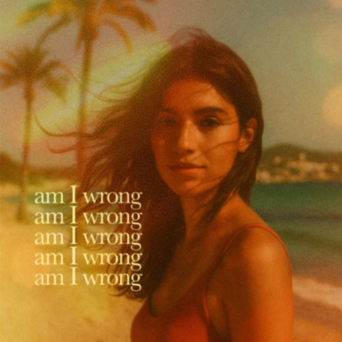 sunsets & sandals - Am I Wrong