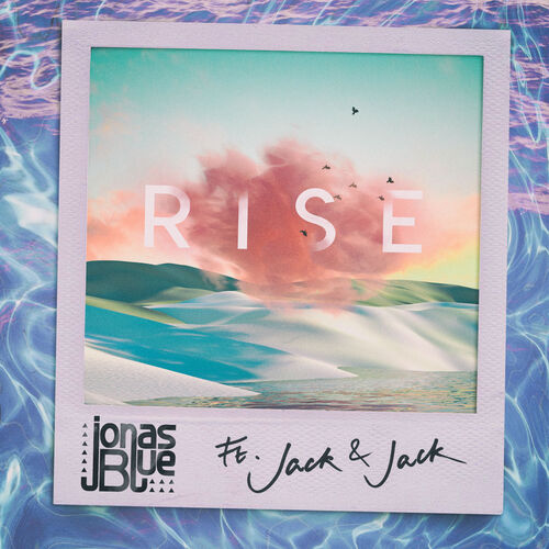 Jonas Blue & Jack & Jack - Rise