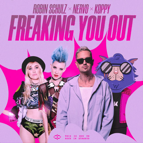 Robin Schulz, NERVO & Koppy - Freaking You Out