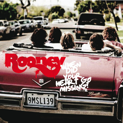 Rooney - When Did Your Heart Go Missing?