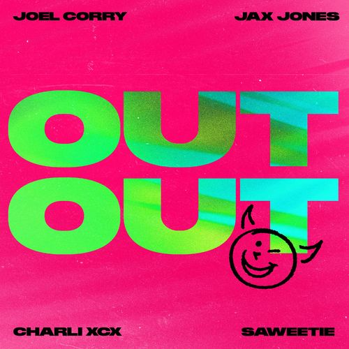 Joel Corry, Jax Jones, Charli XCX & Saweetie - Out Out