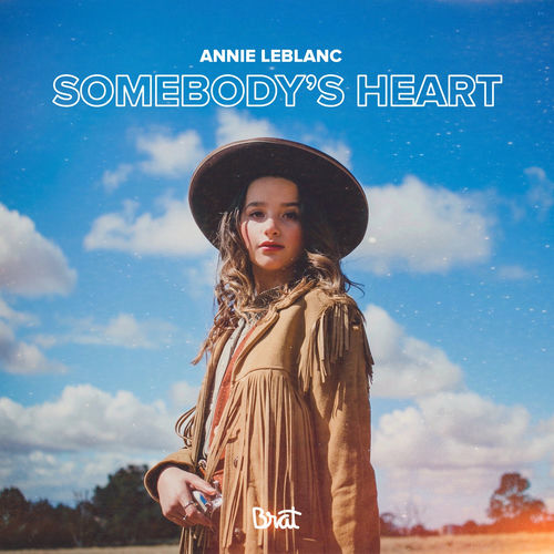 Annie LeBlanc - Somebody’s Heart