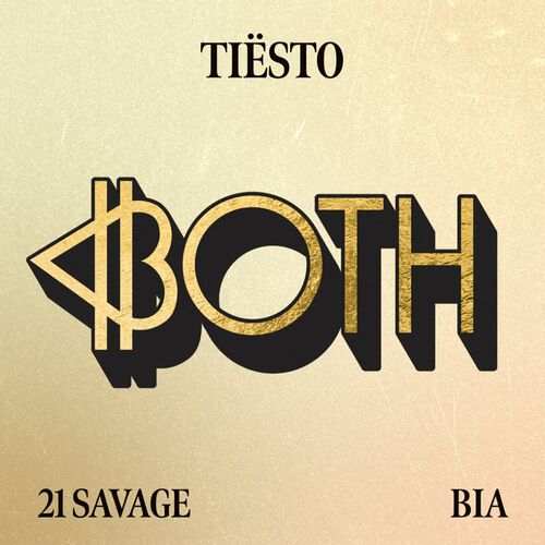 Tiësto, BIA & 21 Savage - BOTH