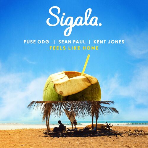 Sigala, Fuse ODG, Sean Paul & Kent Jones - Feels Like Home