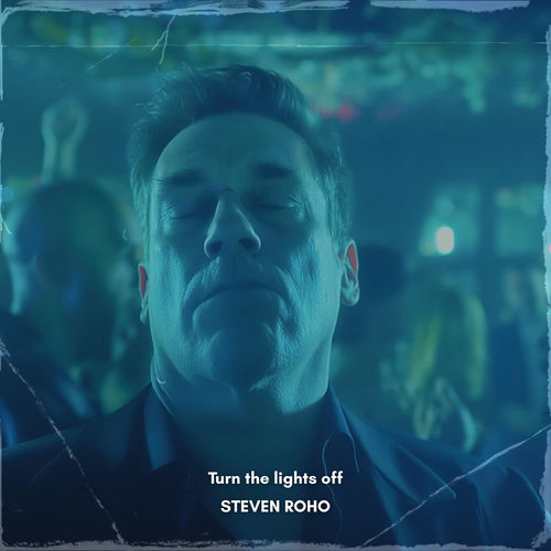 Steven Roho - Turn The Lights Off