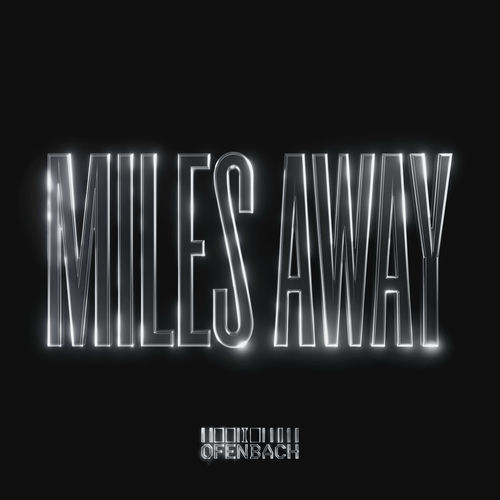 Ofenbach - Miles Away
