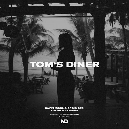 Gavin Moss, Giorgio Gee & Oscar Marteens - Tom's Diner
