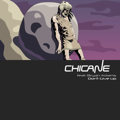 Chicane & Bryan Adams - Don't Give Up