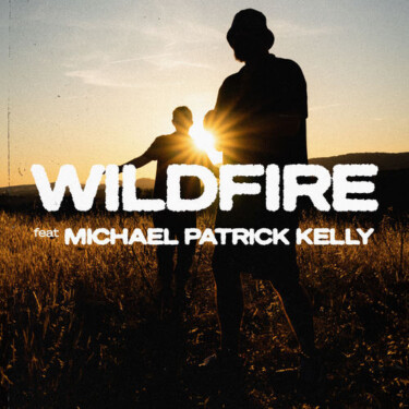 Gentleman & Michael Patrick Kelly - Wildfire